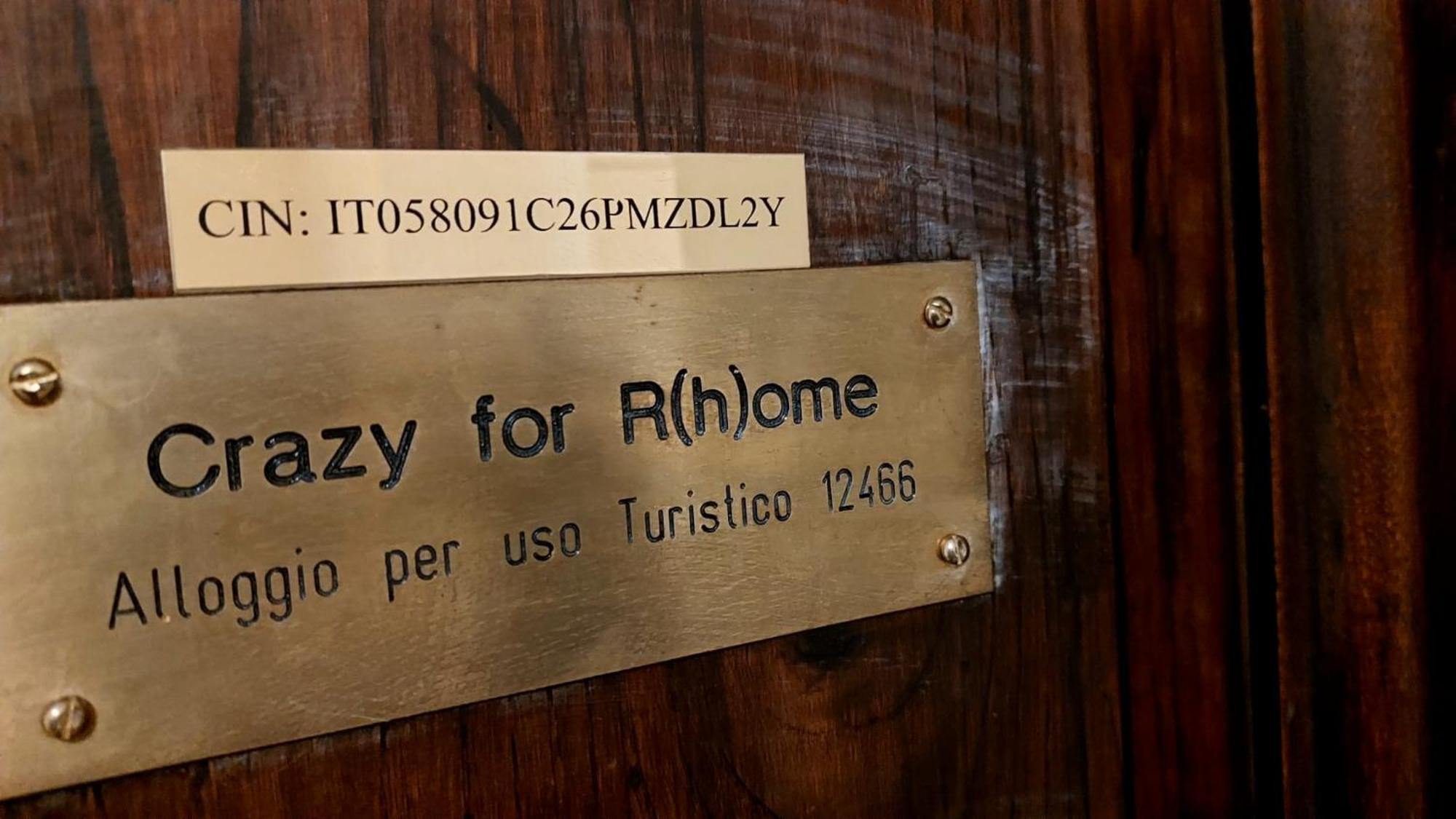 C R A Zy For Rhome Roma Exterior foto